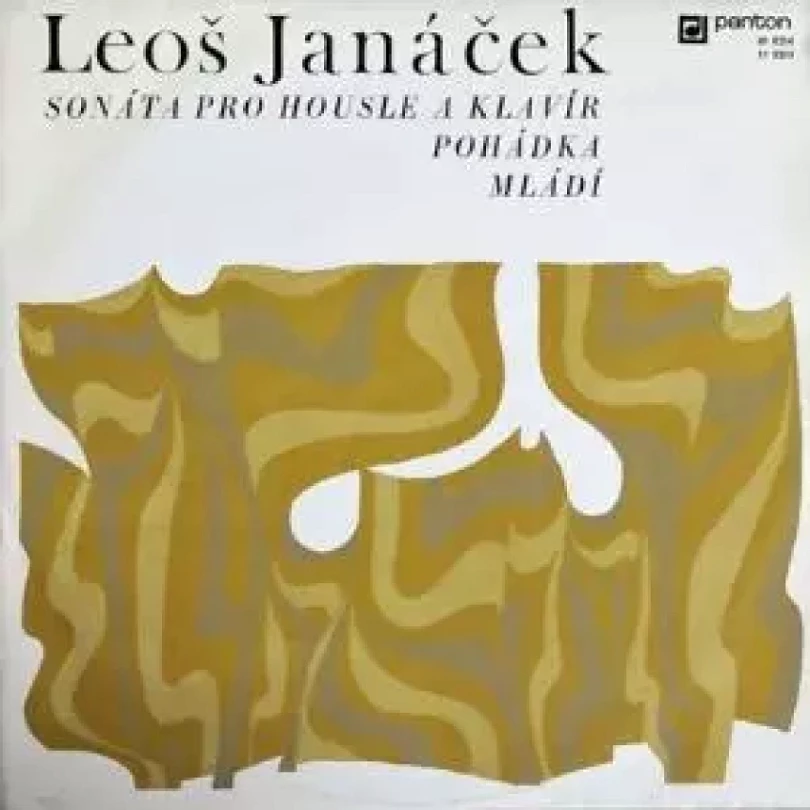 Levně Sonáta Pro Housle A Klavír / Pohádka / Mládí (Leoš Janáček, 1970)