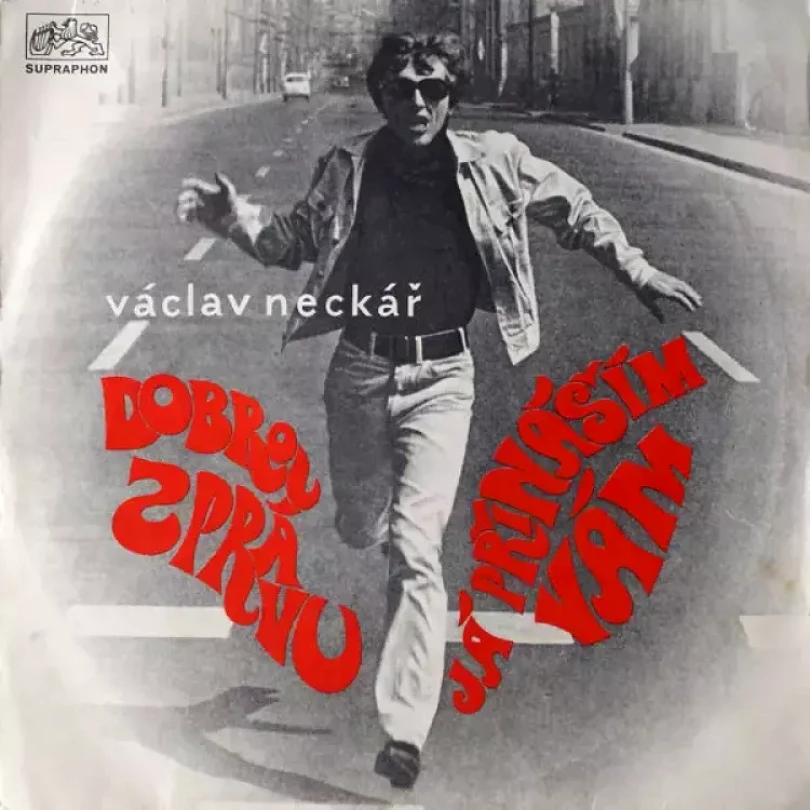 Levně Dobrou Zprávu Já Přináším Vám (Václav Neckář, 1970)