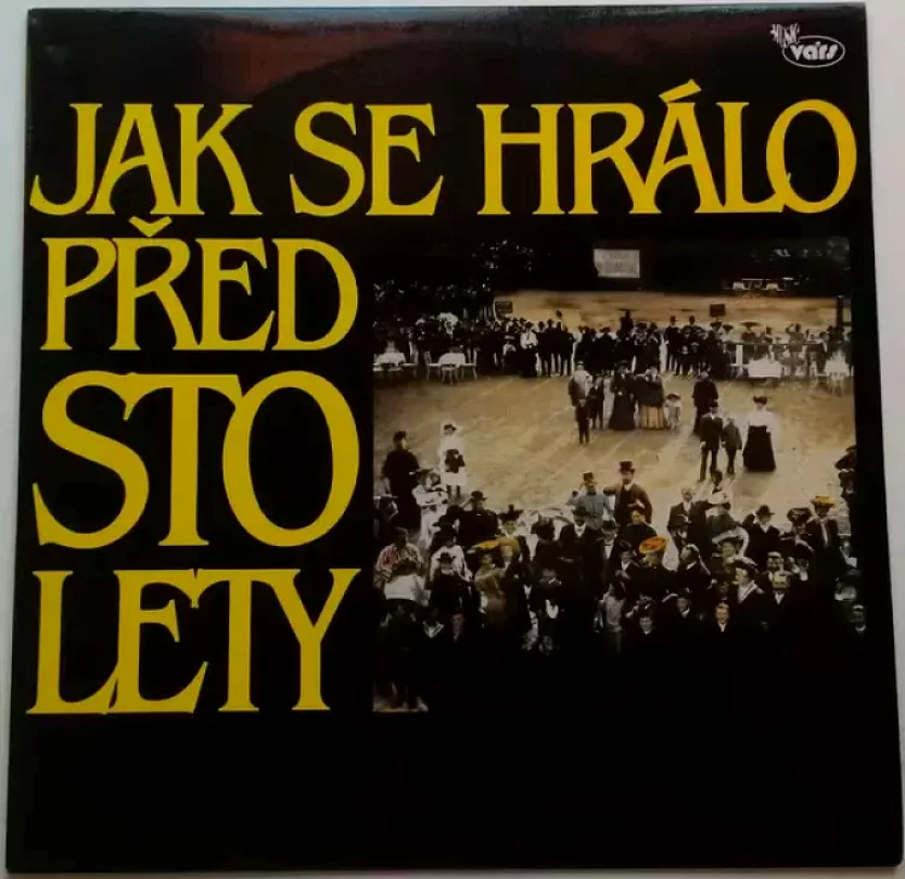 Levně Jak Se Hrálo Před Sto Lety (Šraml Pavla Pěnkavy, 1991)
