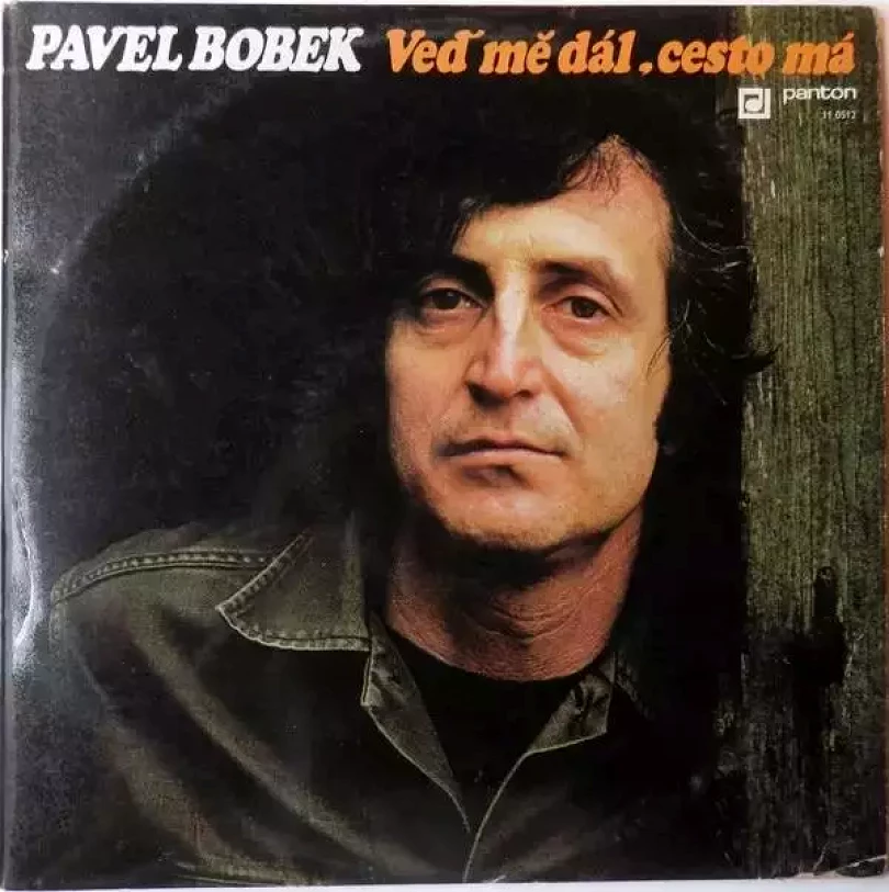 Levně Veď Mě Dál, Cesto Má (Pavel Bobek, 1976)