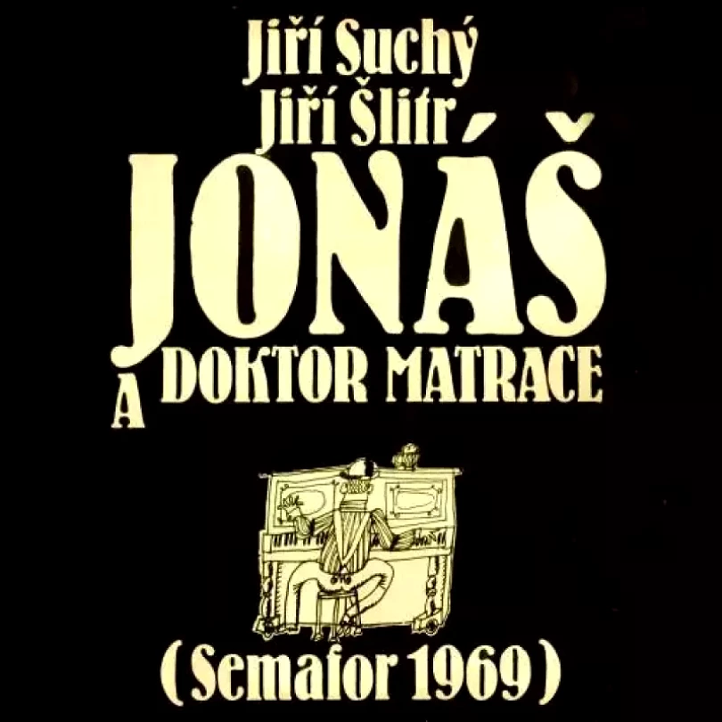 Levně Jonáš A Doktor Matrace (Semafor 1969) (Jiří Suchý & Jiří Šlitr, 1990)