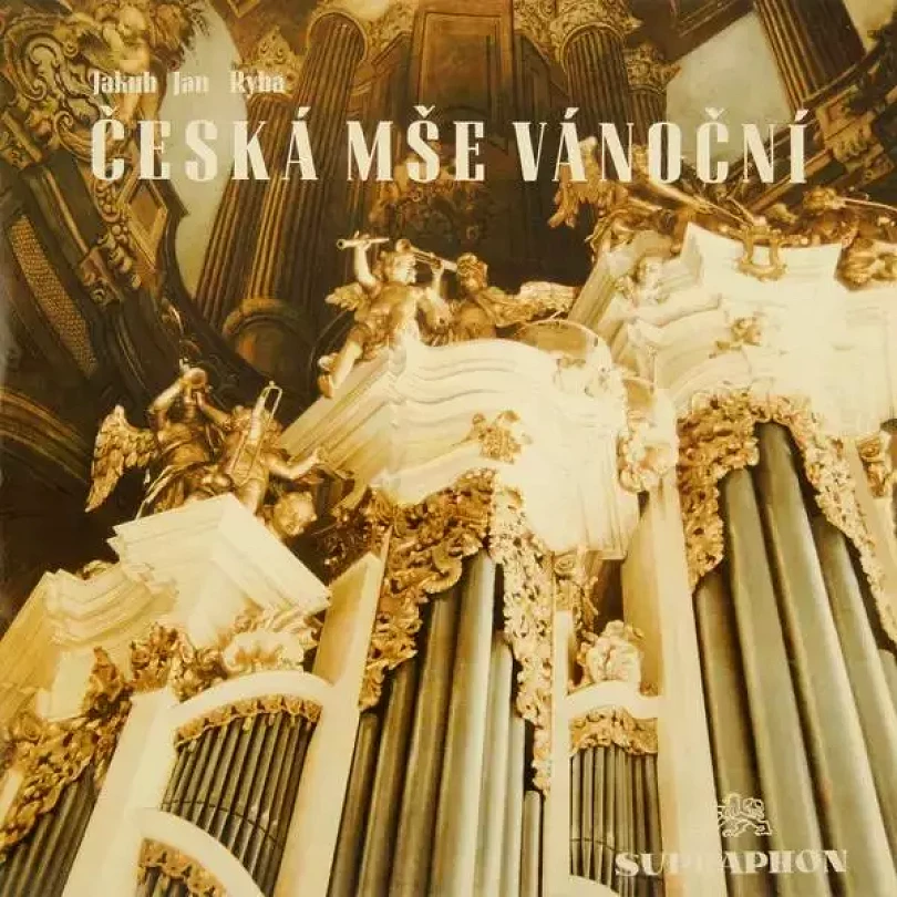 Levně Česká Mše Vánoční (Jakub Jan Ryba, 1972)