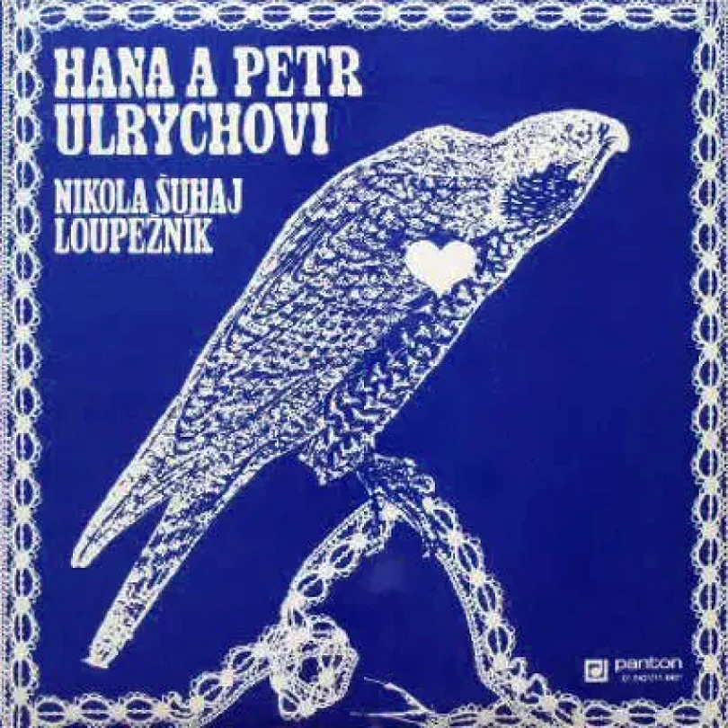 Levně Nikola Šuhaj Loupežník (Hana A Petr Ulrychovi, 1974)