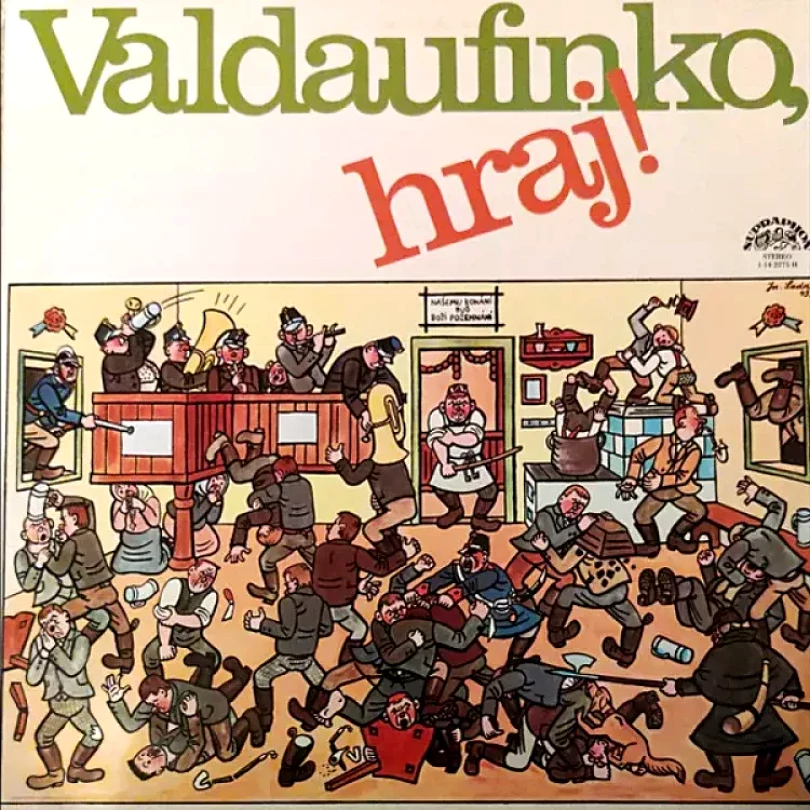 Levně Valdaufinko, Hraj! (Skladby Karla Valdaufa) (Valdaufinka, 1978)