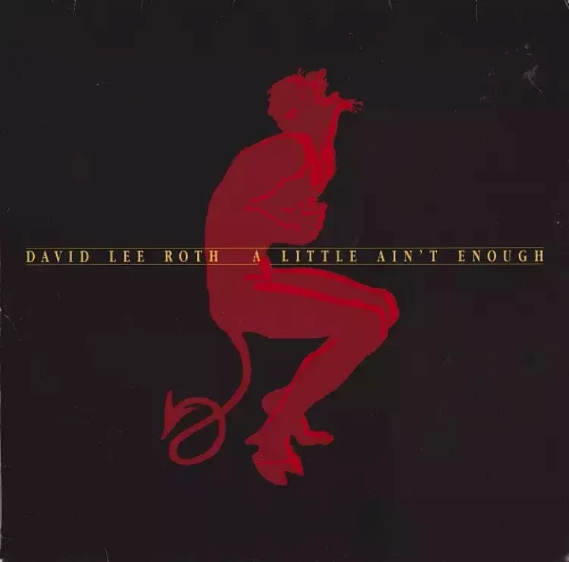 Levně A Little Ain't Enough (David Lee Roth, 1991)