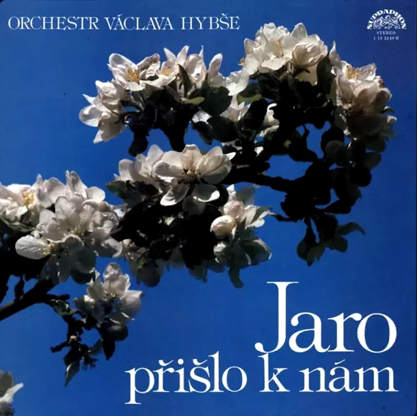 Levně Jaro Přišlo K Nám (Václav Hybš Orchestra, 1978)
