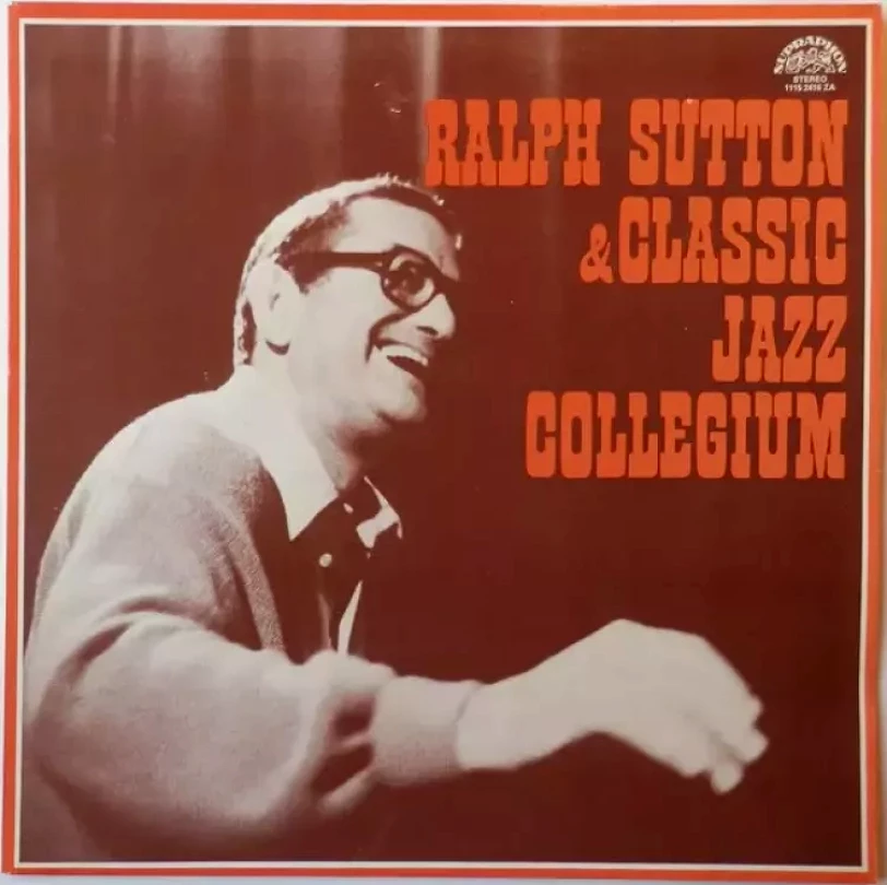 Levně Ralph Sutton & Classic Jazz Collegium (Classic Jazz Collegium, 1979)