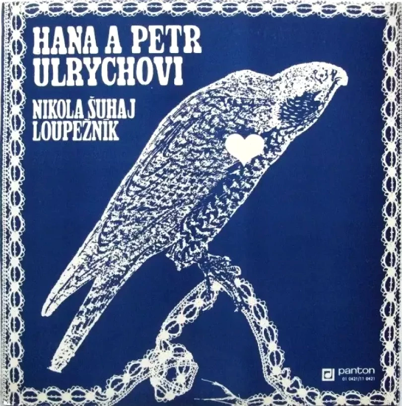 Levně Nikola Šuhaj Loupežník (Hana A Petr Ulrychovi, 1977)