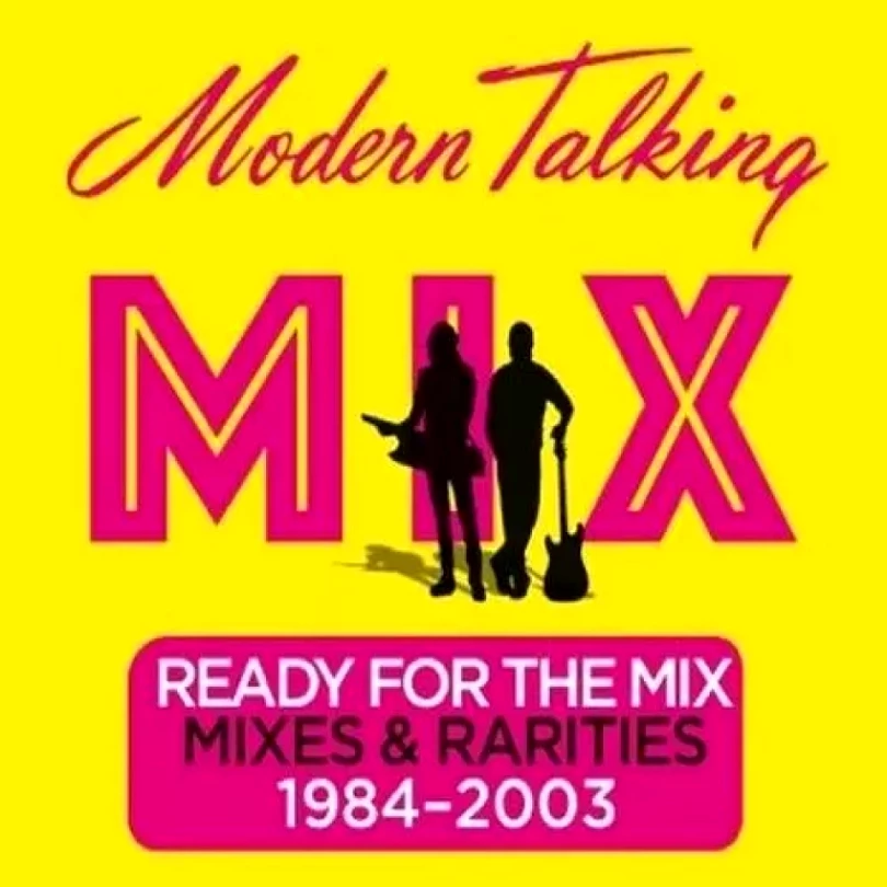 Levně Ready For The Mix (Mixes & Rarities 1984-2003) (Modern Talking, 2017)