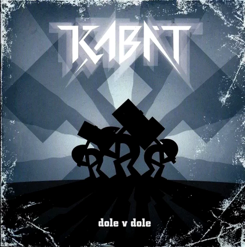 Dole V Dole (Kabát, 2017)