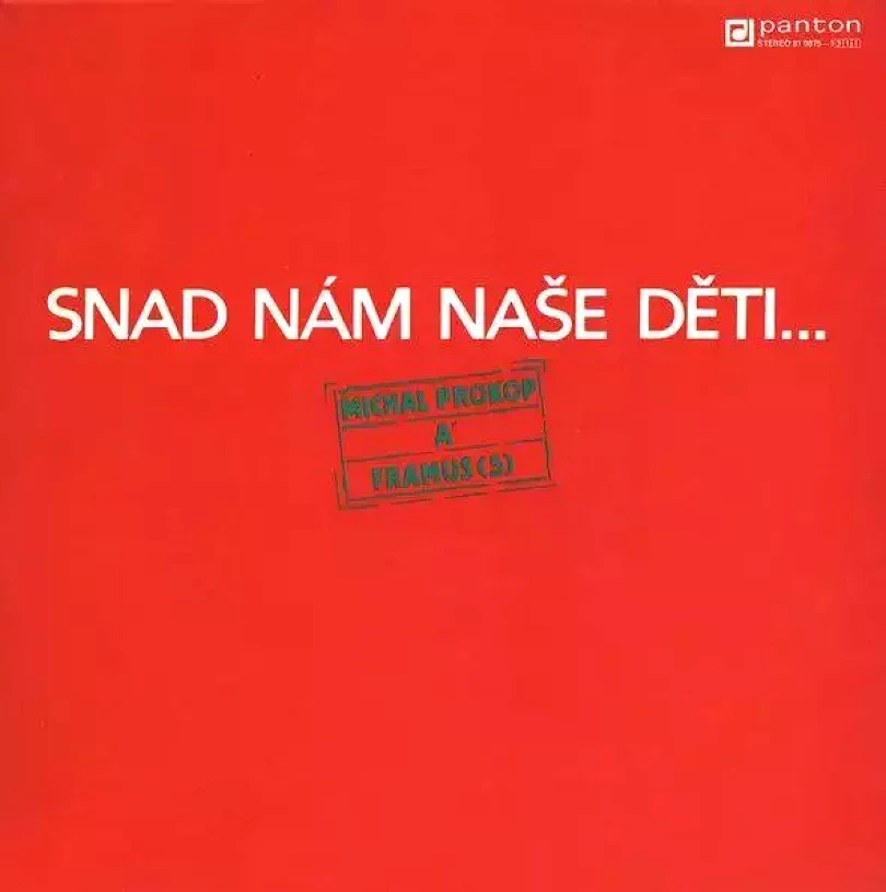 Levně Snad Nám Naše Děti... (Framus Five, 1989)
