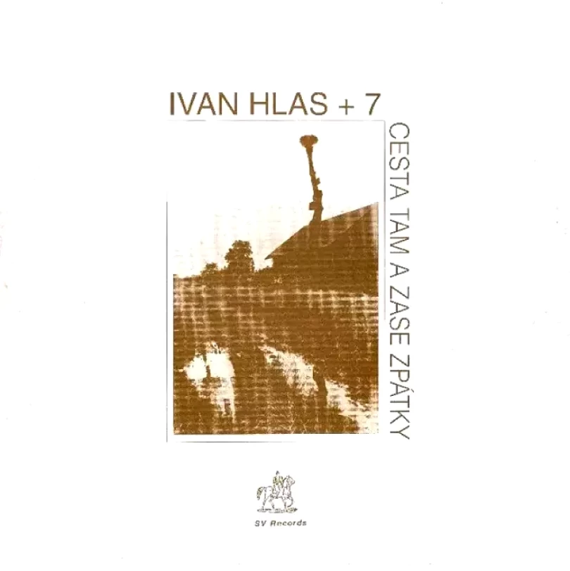 Levně Cesta Tam A Zase Zpátky (Ivan Hlas, 1991)