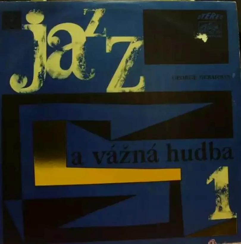 Levně Jazz A Vážná Hudba 1 (George Gershwin, 1967)