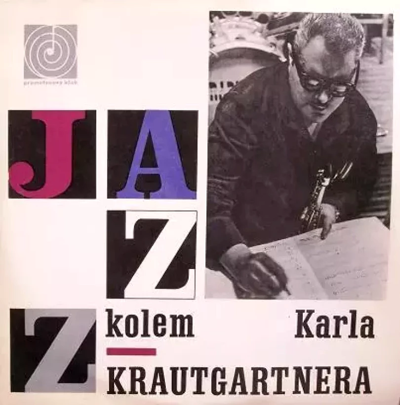 Levně Jazz Kolem Karla Krautgartnera (Czechoslovak Radio Jazz Orchestra, 1965)