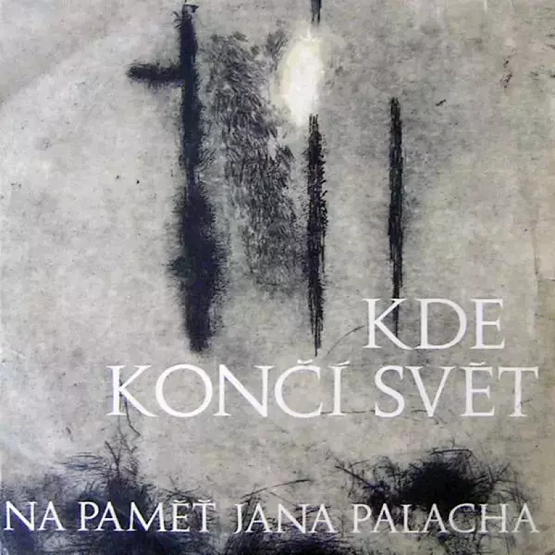 Levně Kde Končí Svět (Na Paměť Jana Palacha) (Various, 1969)