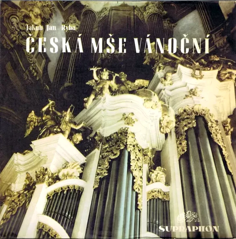 Levně Česká Vánoční Mše (Jakub Jan Ryba, 1968)