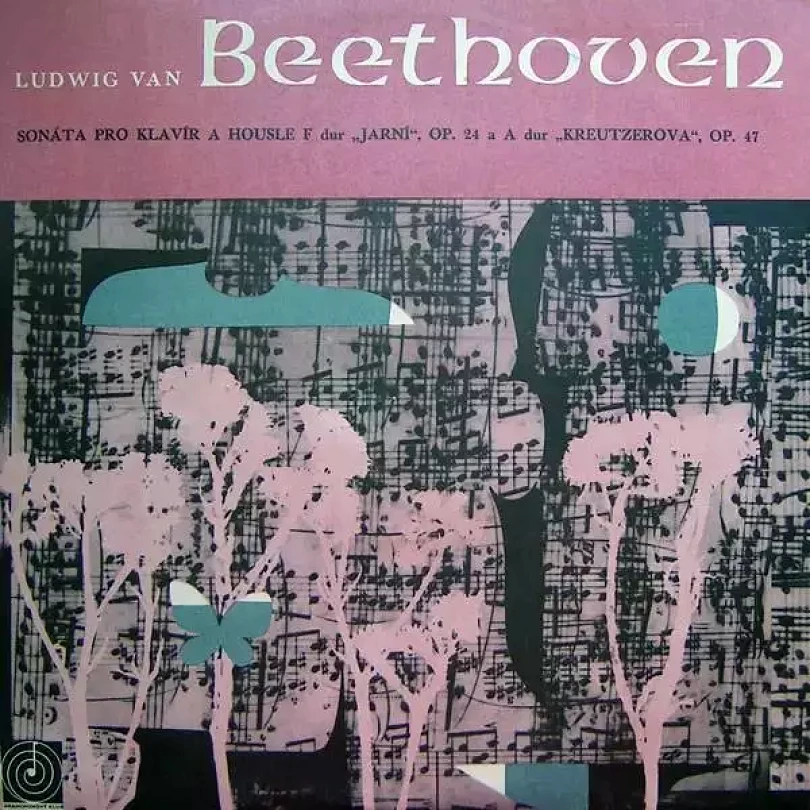 Levně Sonáta Pro Klavír A Housle F Dur "Jarní", Op. 24 A A Dur "Kreutzerova", Op. 47 (Ludwig van Beethoven, 1965)