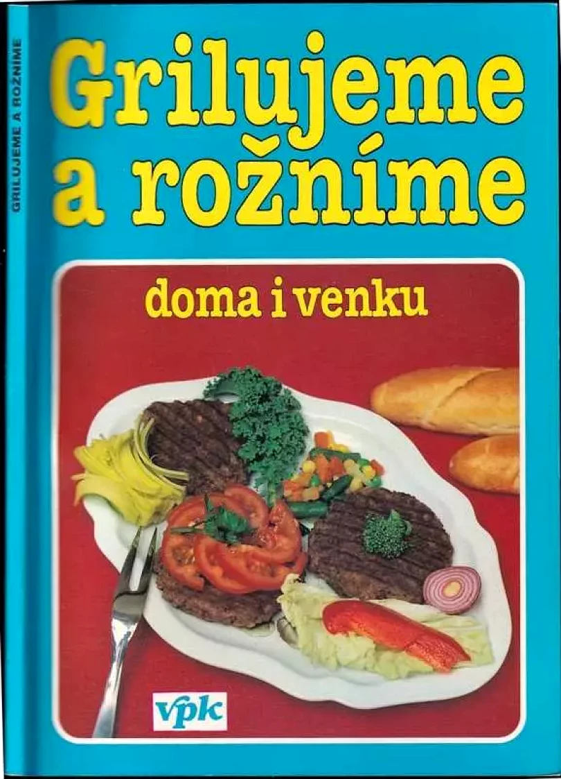 Levně Grilujeme a rožníme (Libuše Vlachová, 1995)