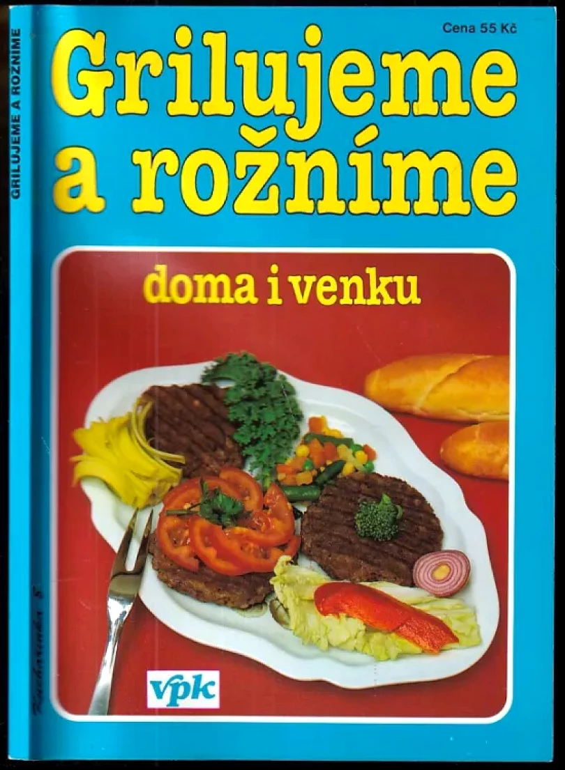 Levně Grilujeme a rožníme (Libuše Vlachová, 1997)