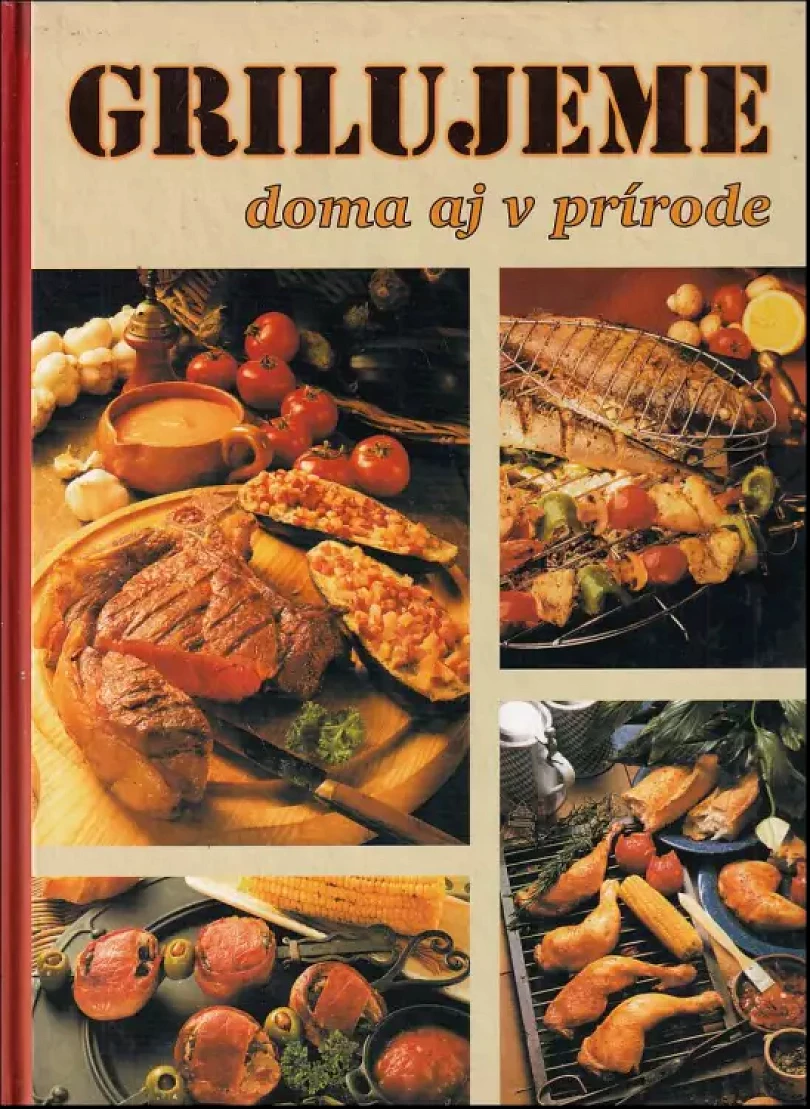 Grilujeme doma aj v prírode (, 2002)