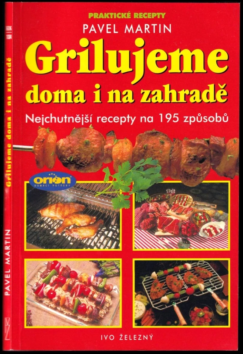 Levně Grilujeme doma i na zahradě (Pavel Martin, 2000)