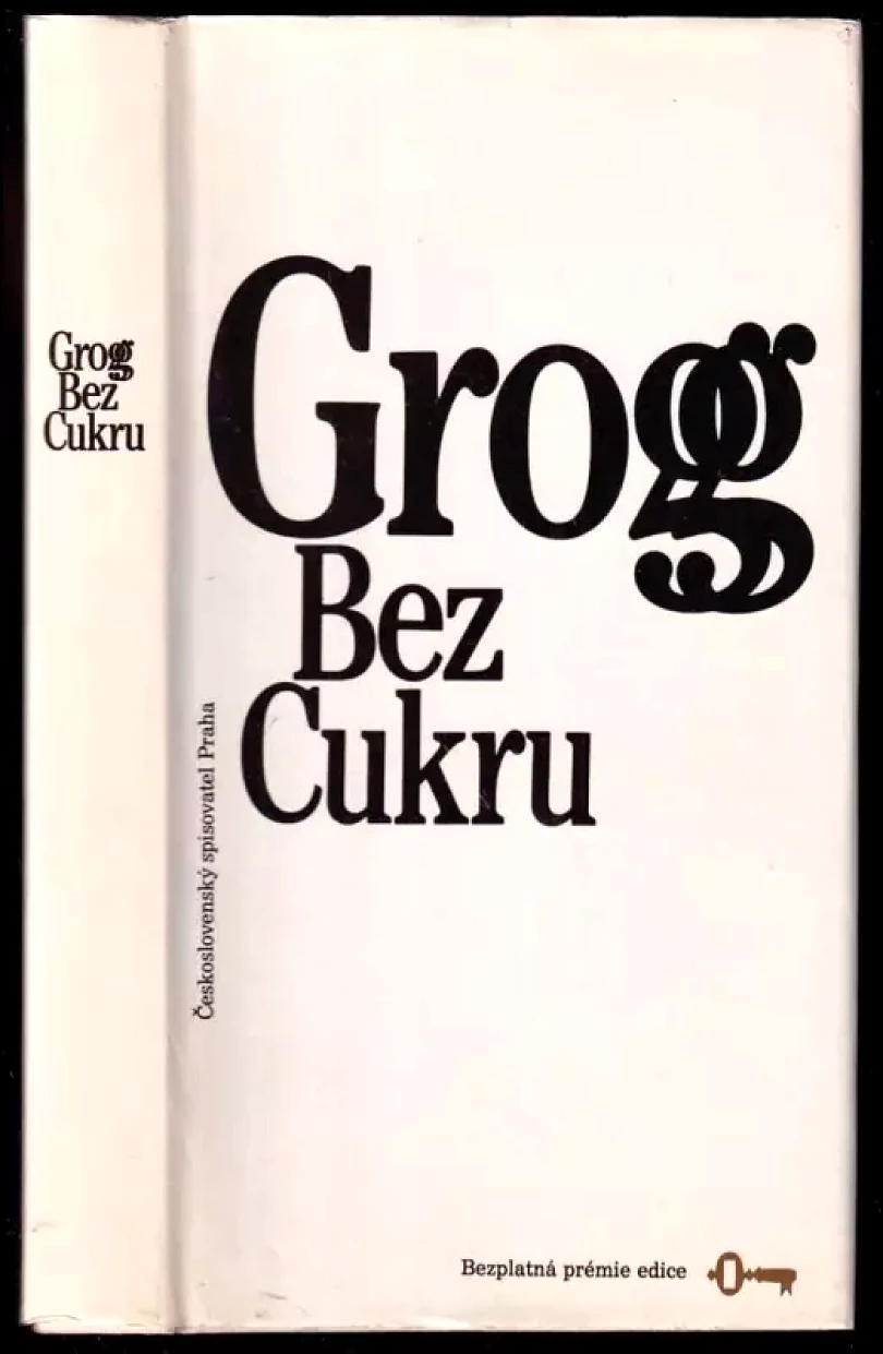 Grog bez cukru (Zdenka Kabátová-Táborská, 1986)