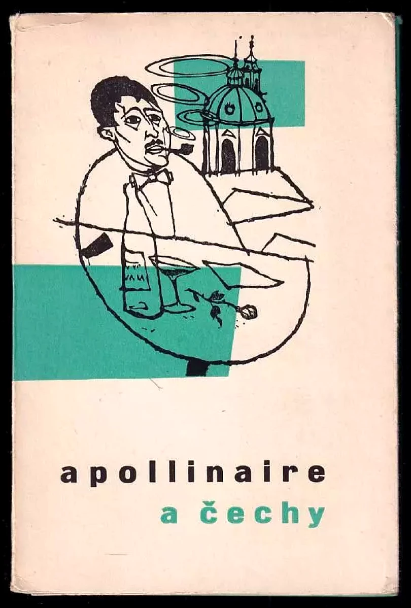 Levně Guillaume Apollinaire a Čechy (Guillaume Apollinaire, 1961)