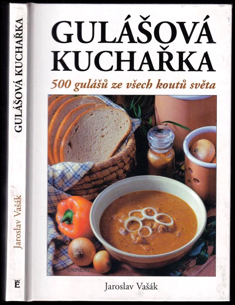 Levně Gulášová kuchařka (Jaroslav Vašák, 2000)