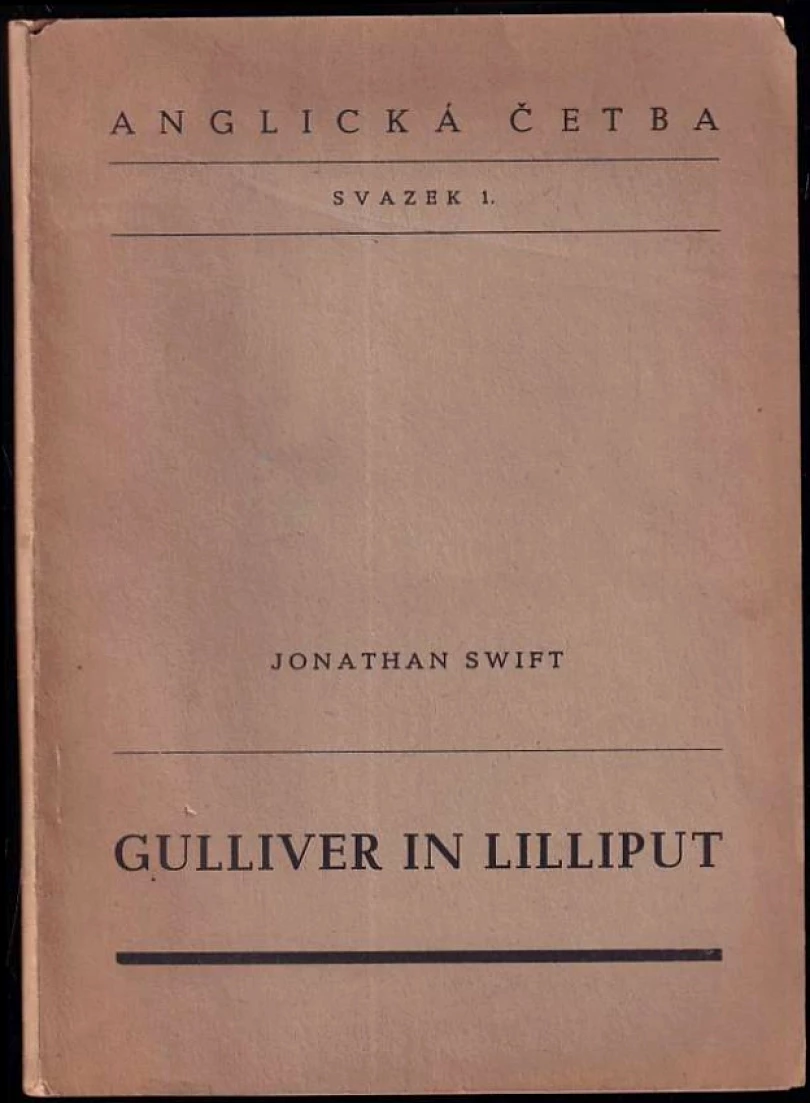 Levně Gulliverin Lilliput by Jonathan Swift in simple english (Jonathan Swift, 1949)