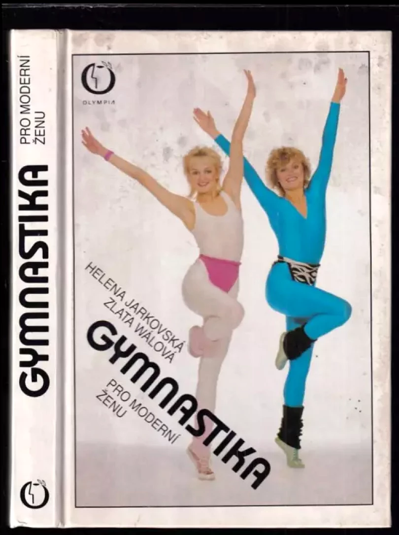 Gymnastika pro moderní ženu (Helena Jarkovská, 1990)