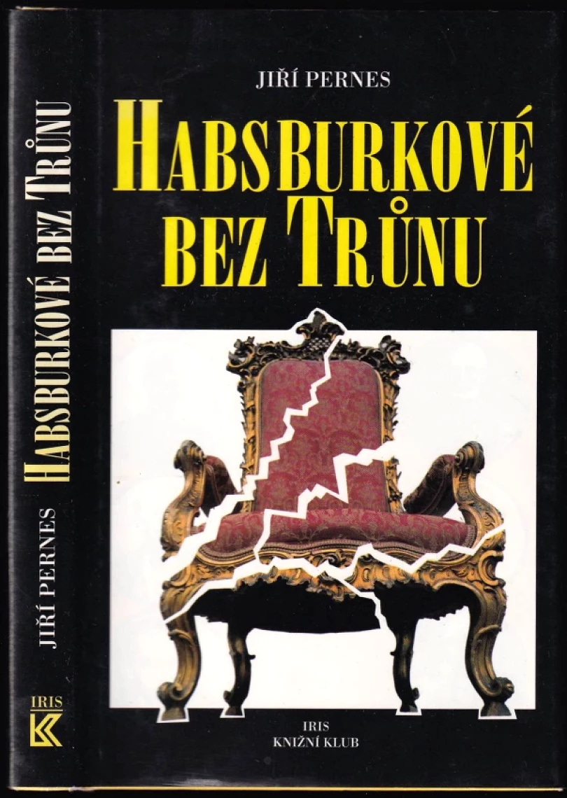 Levně Habsburkové bez trůnu (Jiří Pernes, 1995)