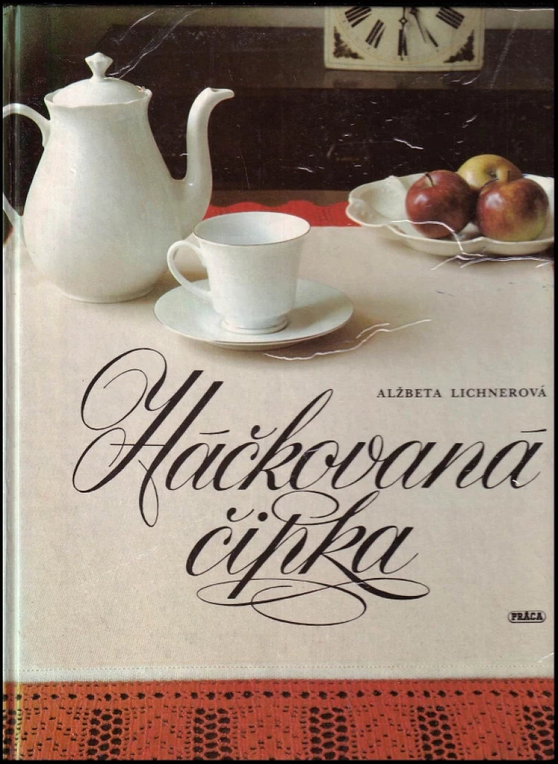 Levně Háčkovaná čipka (Alžbeta Lichnerová, 1986)