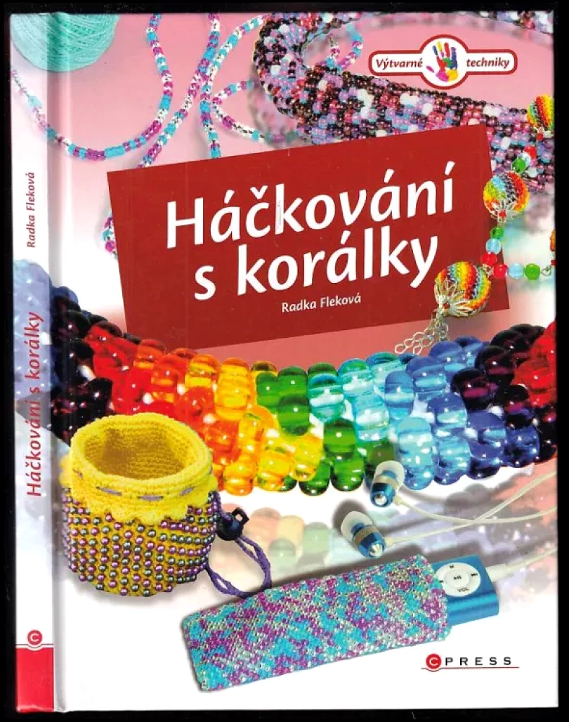 Levně Háčkování s korálky (Radka Fleková, 2013)