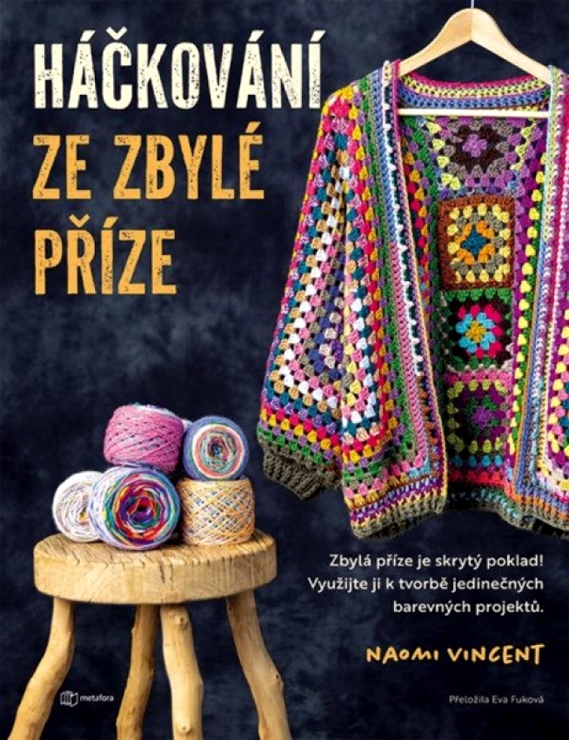 Levně Háčkování ze zbylé příze (Naomi Vincent, 2025)
