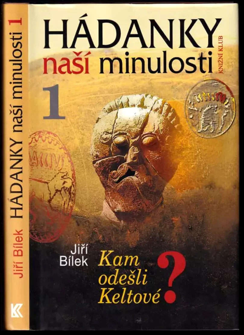 Levně Hádanky naší minulosti (Jiří Bílek, 2002)