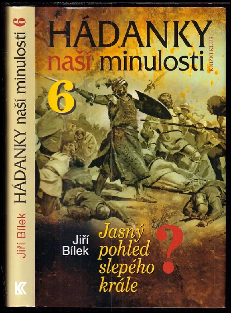 Levně Hádanky naší minulosti (Jiří Bílek, 2006)