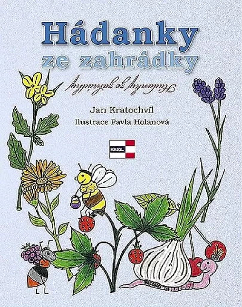Levně Hádanky ze zahrádky (Jan Kratochvíl, 2014)