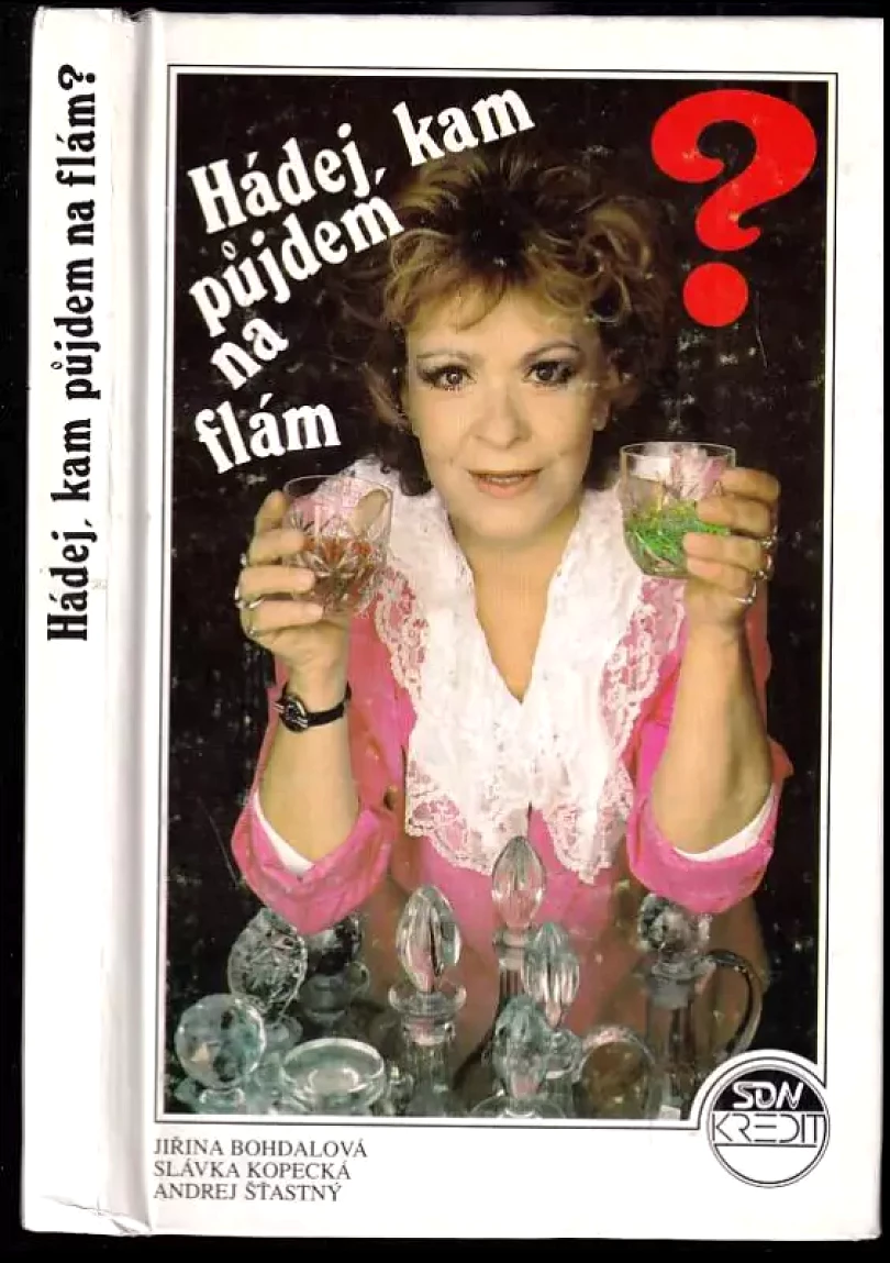 Hádej, kam půjdem na flám? (Slávka Kopecká, 1992)