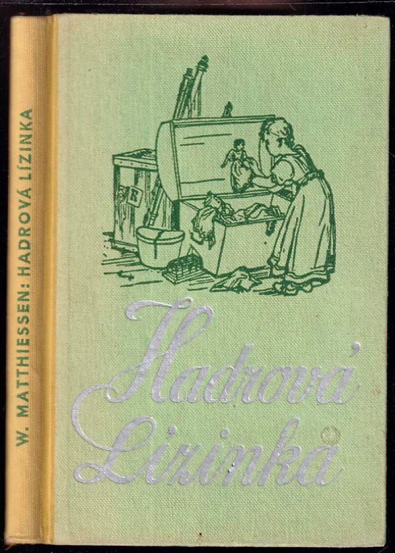 Levně Hadrová Lízinka (Wilhelm Matthiessen, 1941)