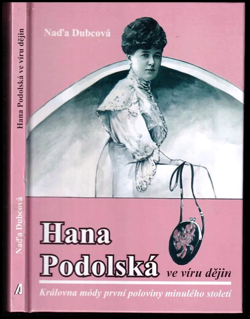 Hana Podolská ve víru dějin (Naďa Dubcová, 2017)
