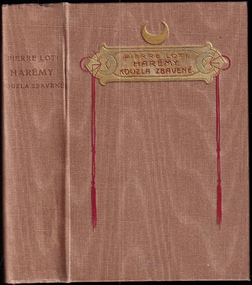 Levně Harémy, kouzla zbavené (Pierre Loti, 1922)