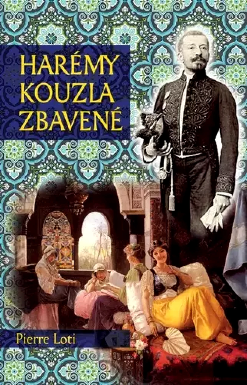 Levně Harémy kouzla zbavené (Pierre Loti, 2020)