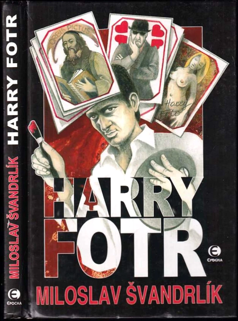 Harry Fotr (Miloslav Švandrlík, 2006)