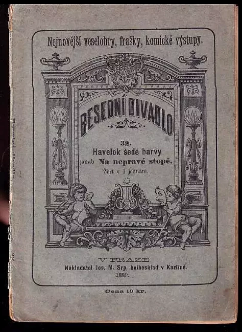 Havelok šedé barvy, aneb, Na nepravé stopě : žert o jednom jednání (Josef František Javůrek, 1880)