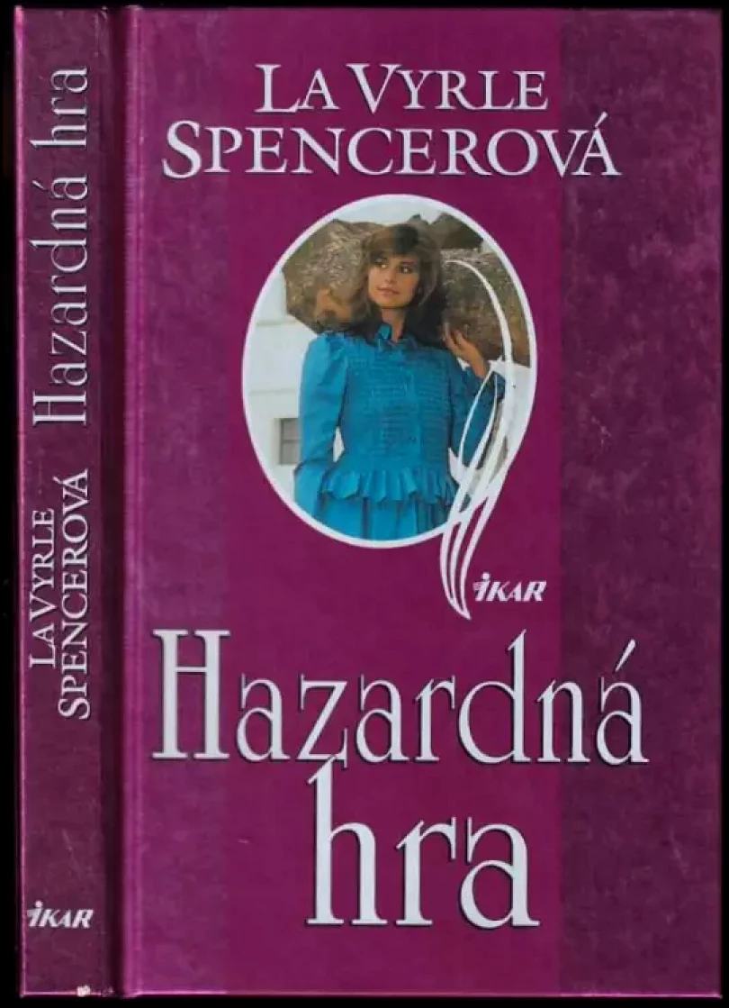 Levně Hazardná hra (LaVyrle Spencer, 1999)