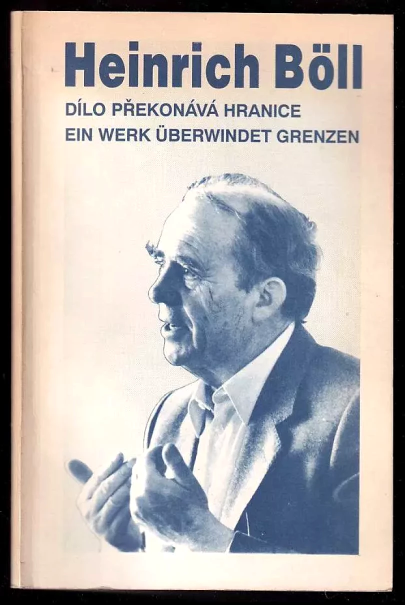 Levně Heinrich Böll - dílo překonává hranice - výstava, Městská knihovna, Mariánské náměstí, Praha 1, 18 května - 6. června 1992 = [Heinrich Böll] - ein ...