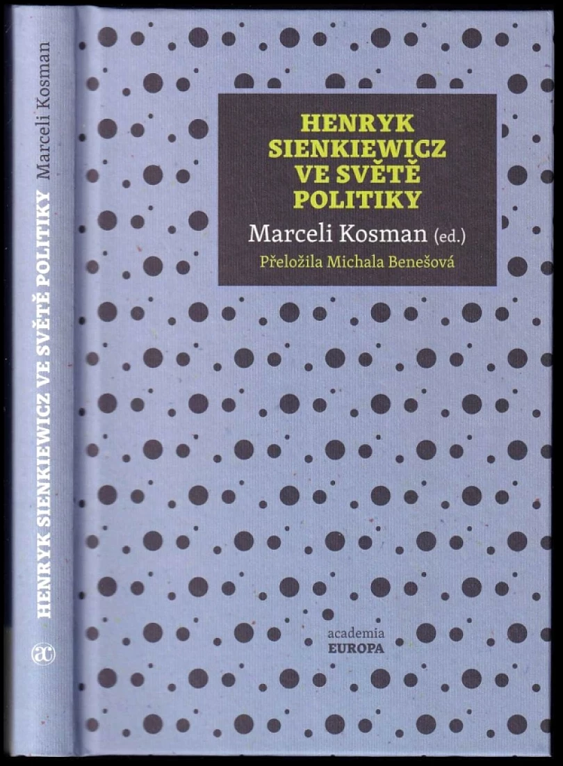 Henryk Sienkiewicz ve světě politiky (Henryk Sienkiewicz, 2018)