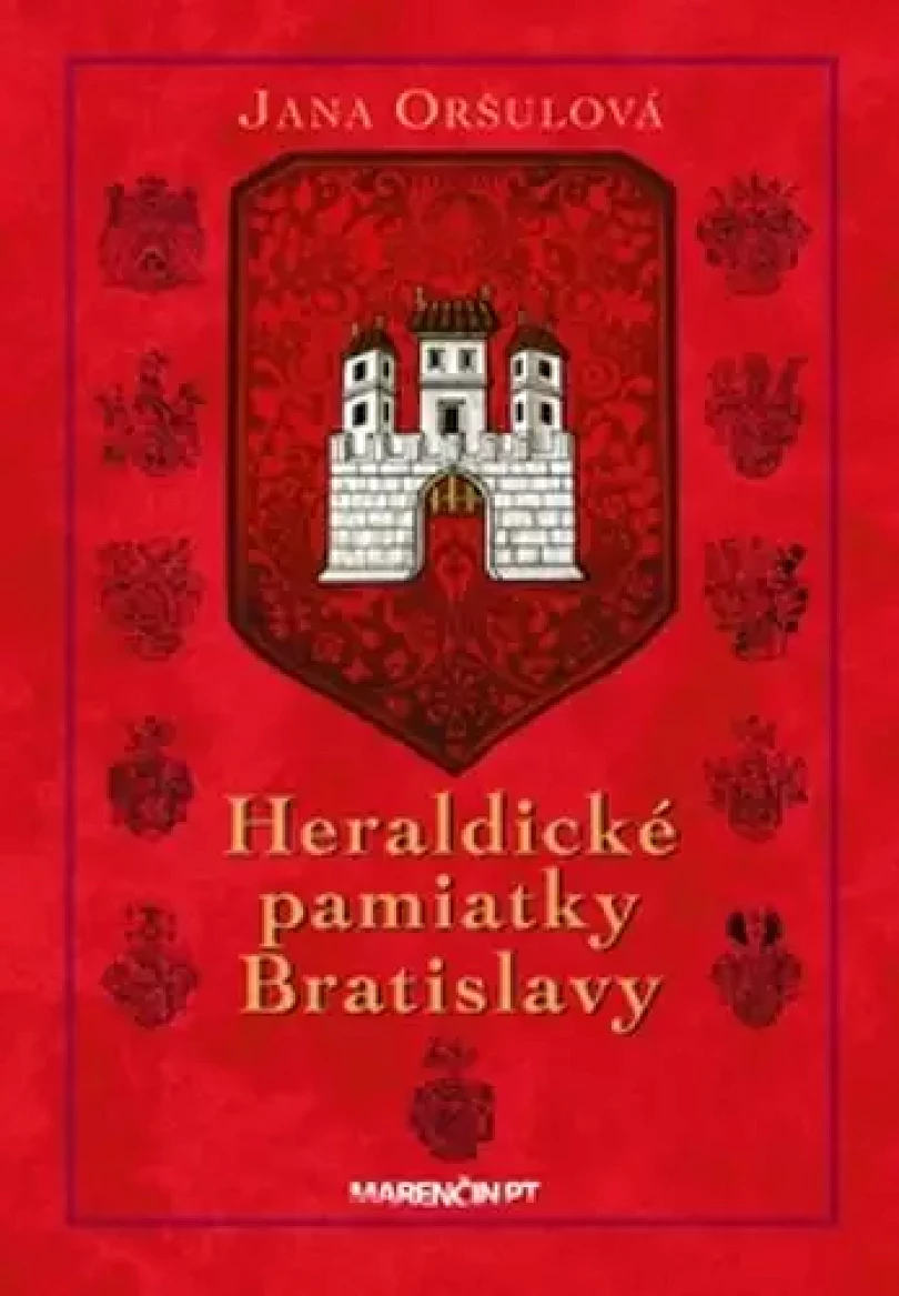 Levně Heraldické pamiatky Bratislavy (Jana Oršulová, 2024)