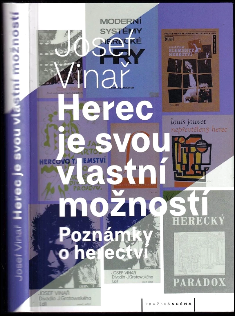 Herec je svou vlastní možností (Josef Vinař, 2017)