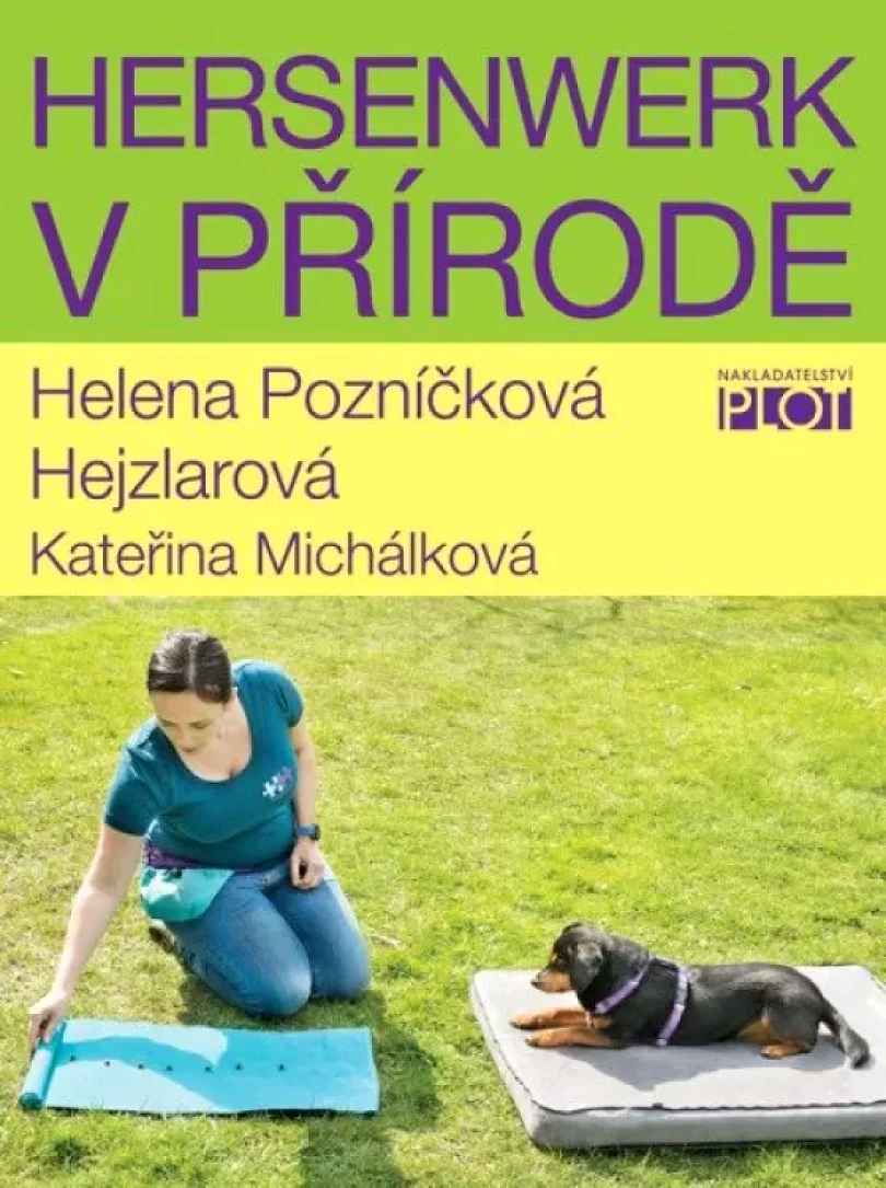 Hersenwerk v přírodě (Helena Pozníčková Hejzlarová, 2021)